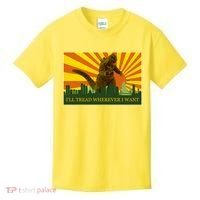 Funny Godzilla I'll Tread Wherever I Want Meme Kids T-Shirt thumb 0