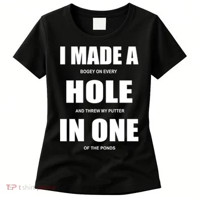 Funny Golf Hole In One Women's T-Shirt