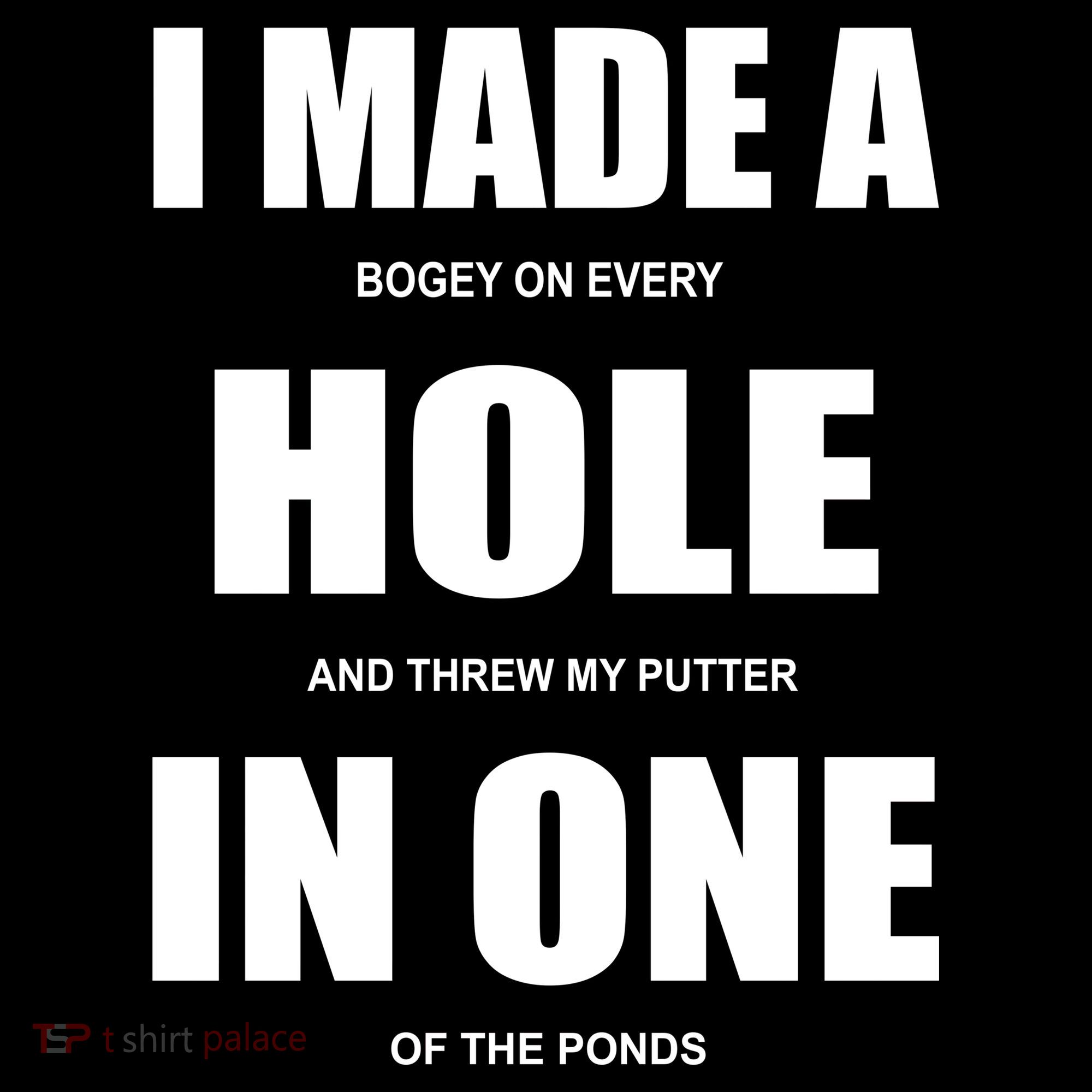 Funny Golf Hole In One Women's T-Shirt