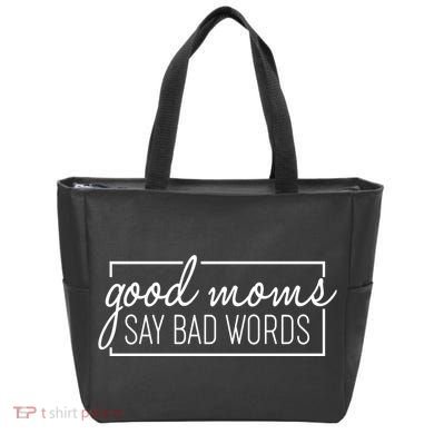 Funny Good Moms Say Bad Words Tote Bag