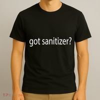 Funny Got Sanitizer? T-Shirt thumb 3