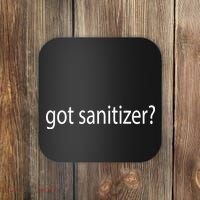 Funny Got Sanitizer? Coaster thumb 0