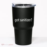 Funny Got Sanitizer? Tumbler thumb 0