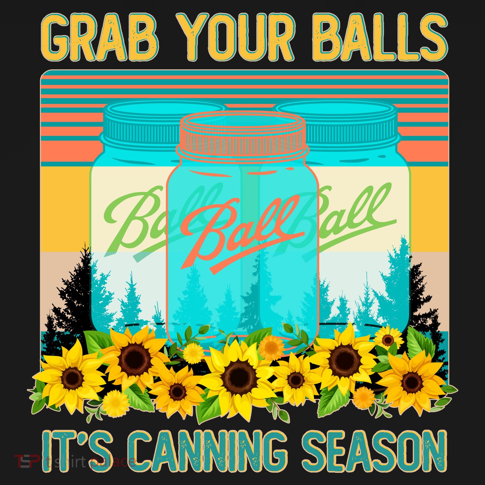 Funny Grab Your Balls It's Canning Season Backpack