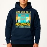 Funny Grab Your Balls It's Canning Season Hoodie thumb 2