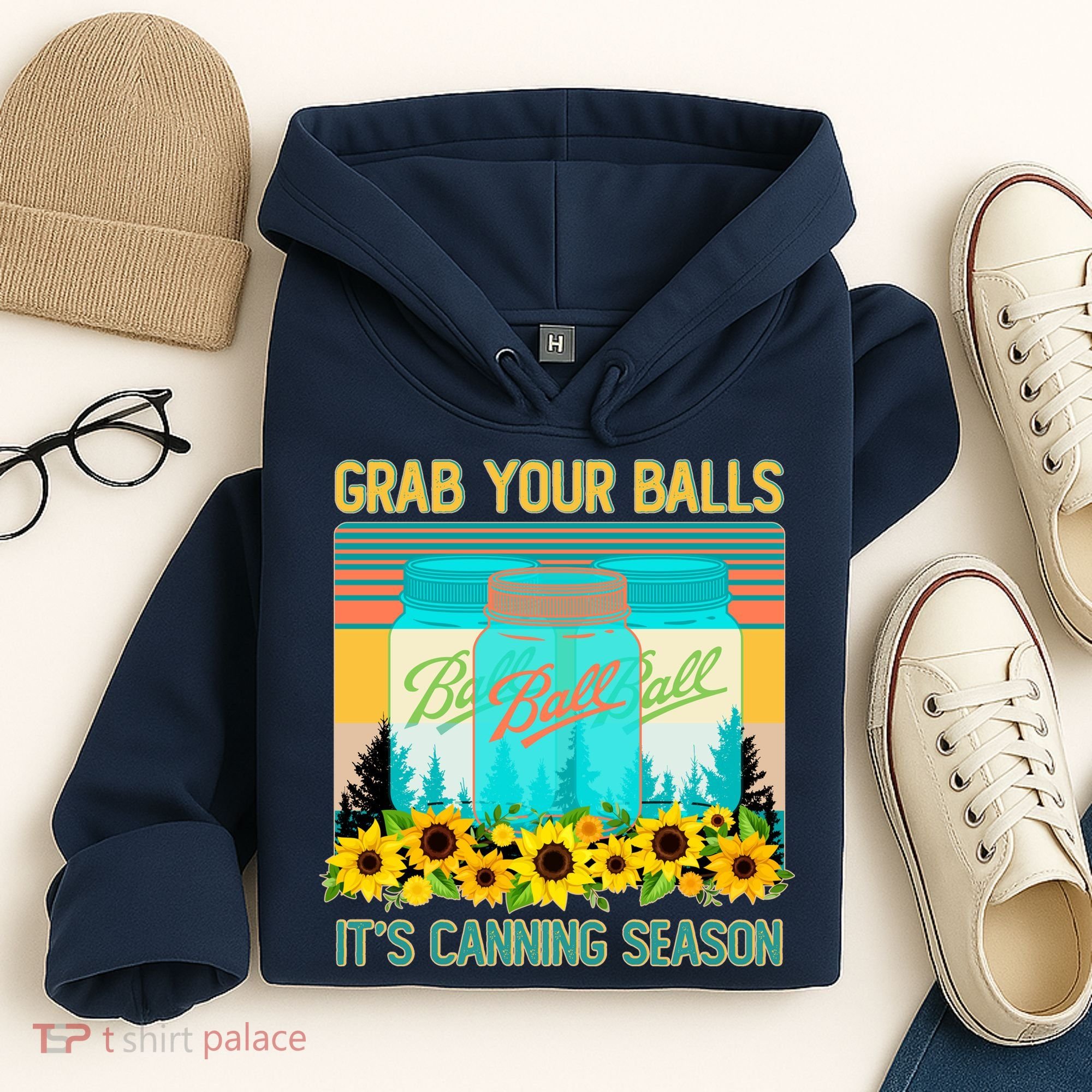 Funny Grab Your Balls It's Canning Season Hoodie