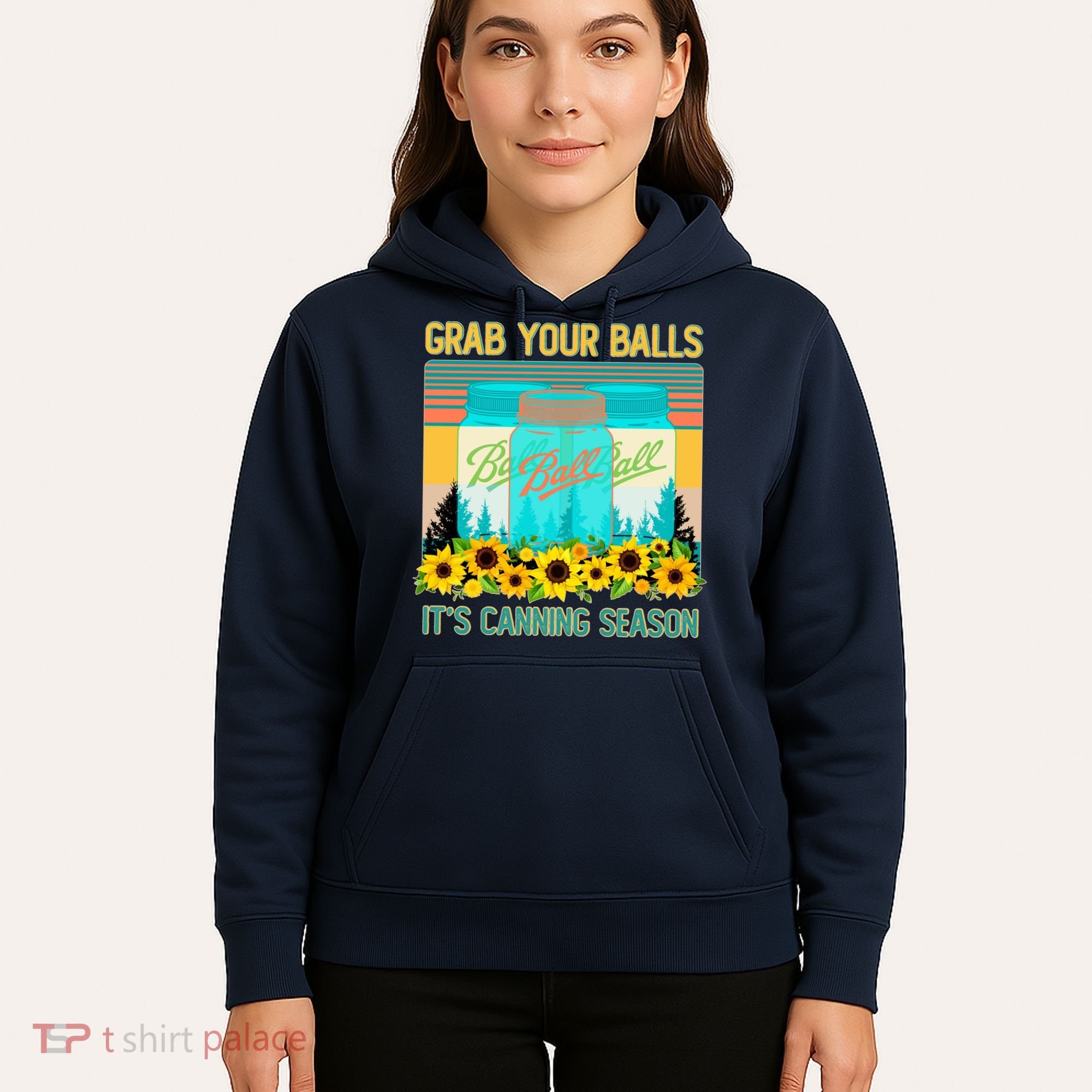 Funny Grab Your Balls It's Canning Season Hoodie
