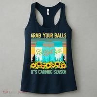 Funny Grab Your Balls It's Canning Season Women's Tank Top thumb 3