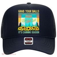 Funny Grab Your Balls It's Canning Season Hat thumb 0