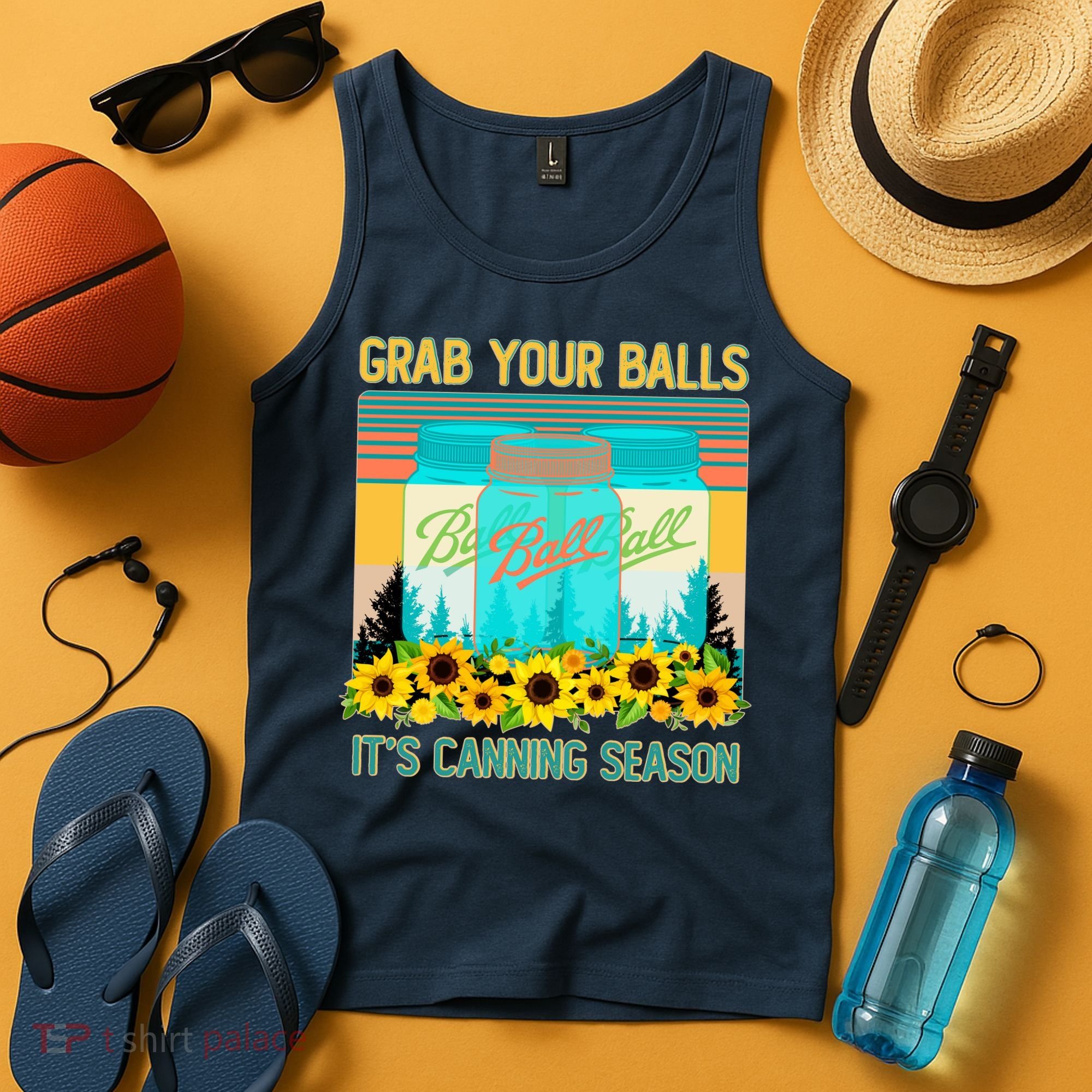 Funny Grab Your Balls It's Canning Season Tank Top