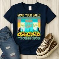 Funny Grab Your Balls It's Canning Season Women's T-Shirt thumb 3