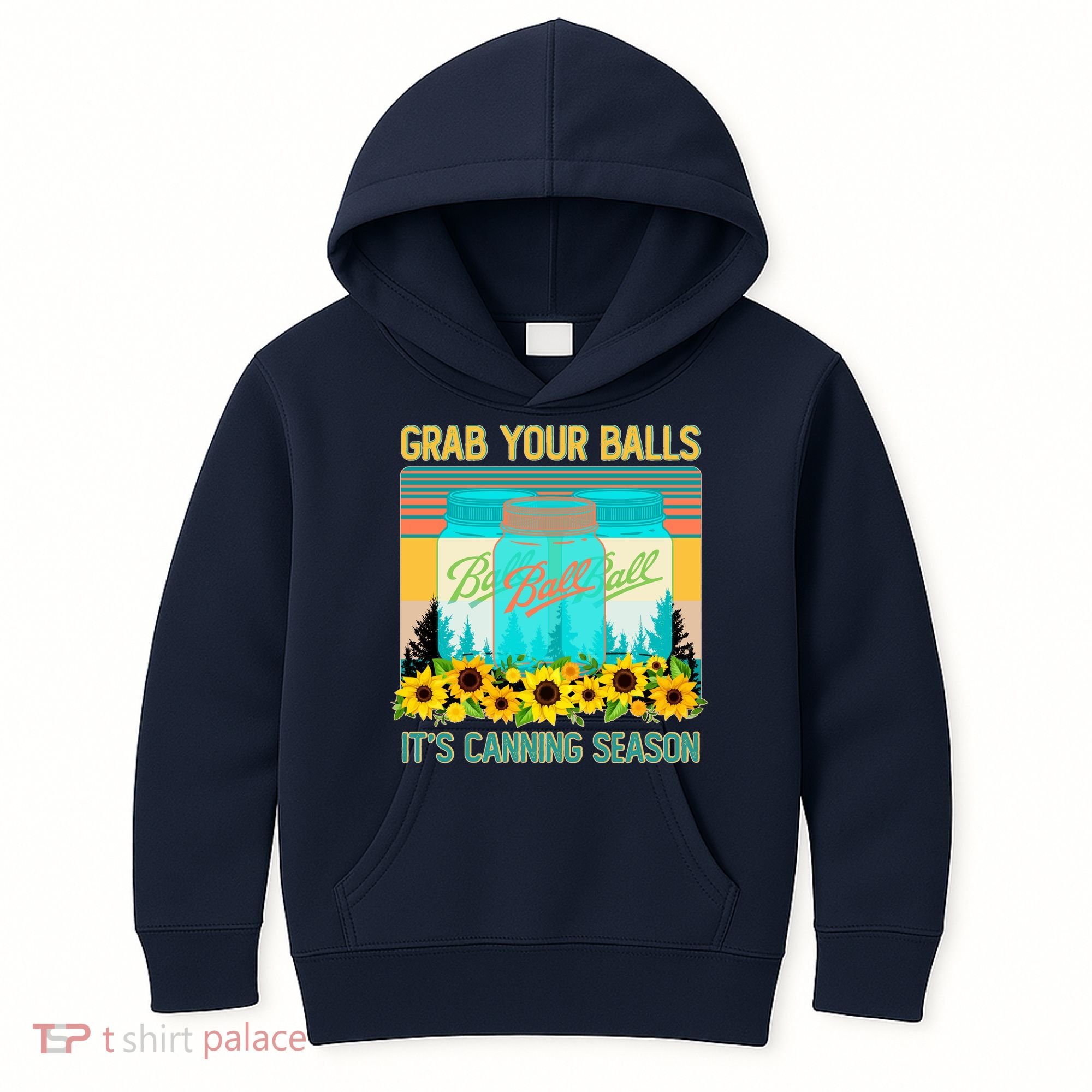 Funny Grab Your Balls It's Canning Season Kids Hoodie