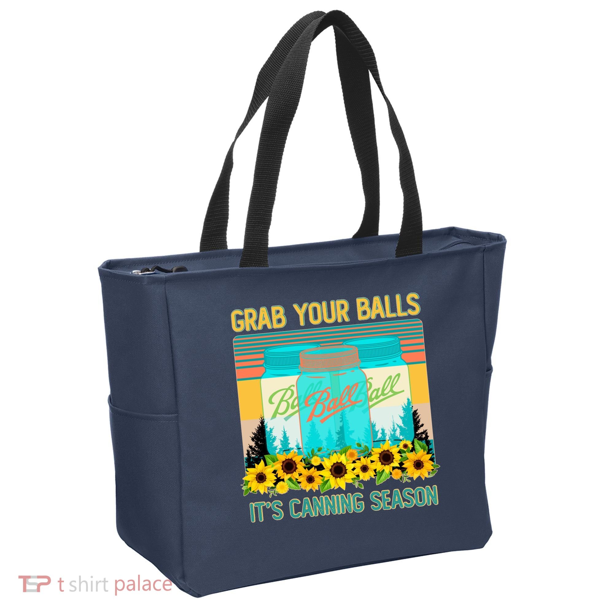 Funny Grab Your Balls It's Canning Season Tote Bag