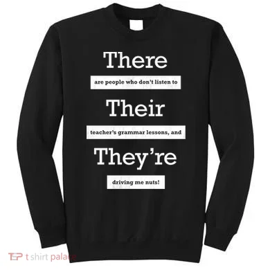 Funny Grammar Teacher Sweatshirt