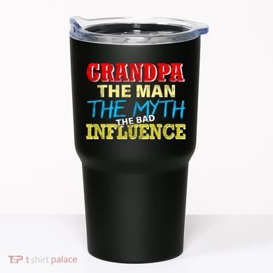 Funny Grandpa Man Myth The Bad Influence Tumbler