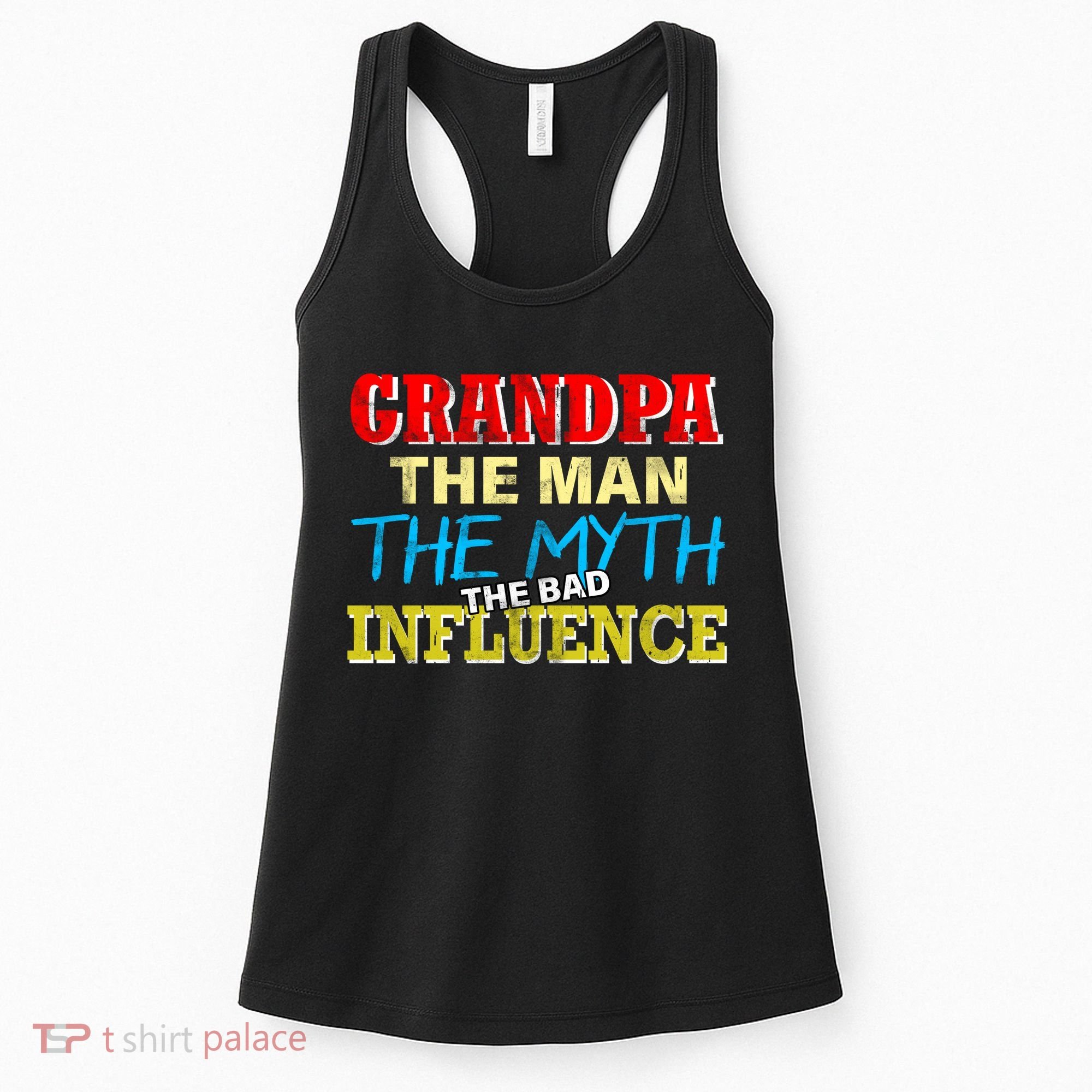 Funny Grandpa Man Myth The Bad Influence Women's Tank Top
