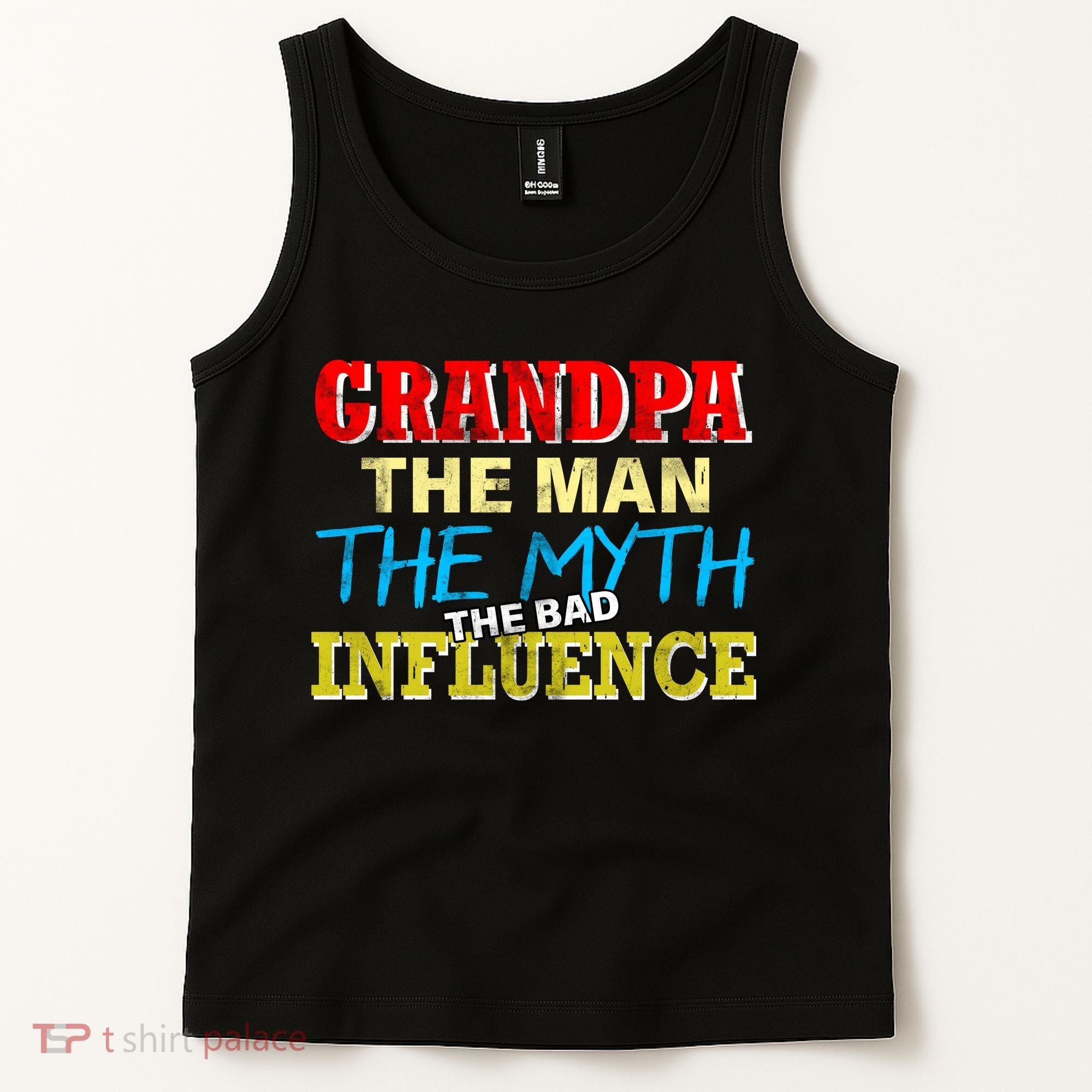 Funny Grandpa Man Myth The Bad Influence Tank Top