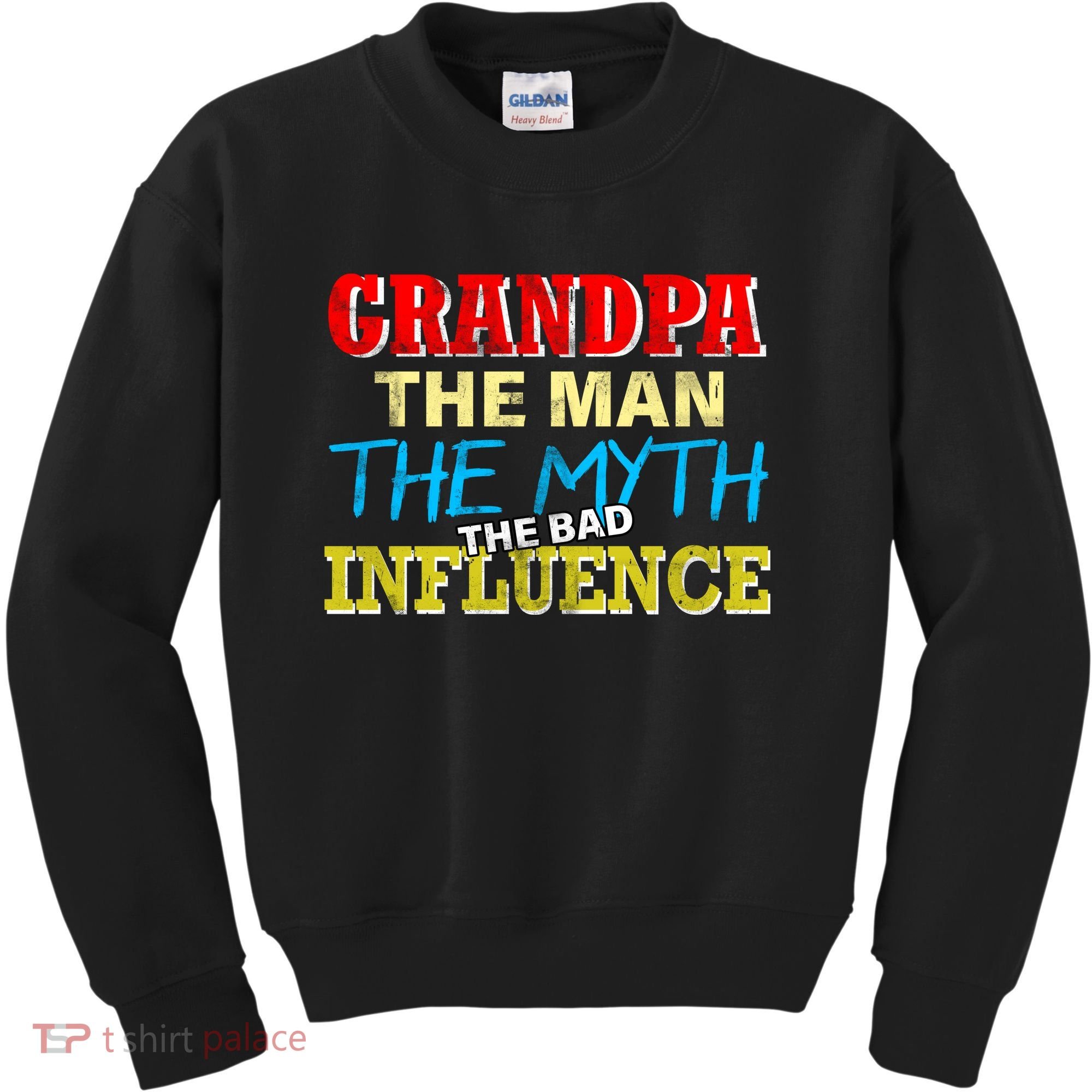 Funny Grandpa Man Myth The Bad Influence Kids Sweatshirt