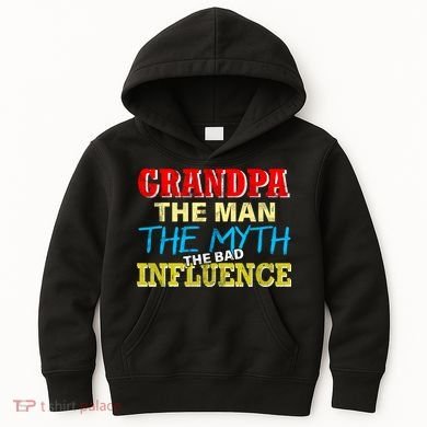 Funny Grandpa Man Myth The Bad Influence Kids Hoodie