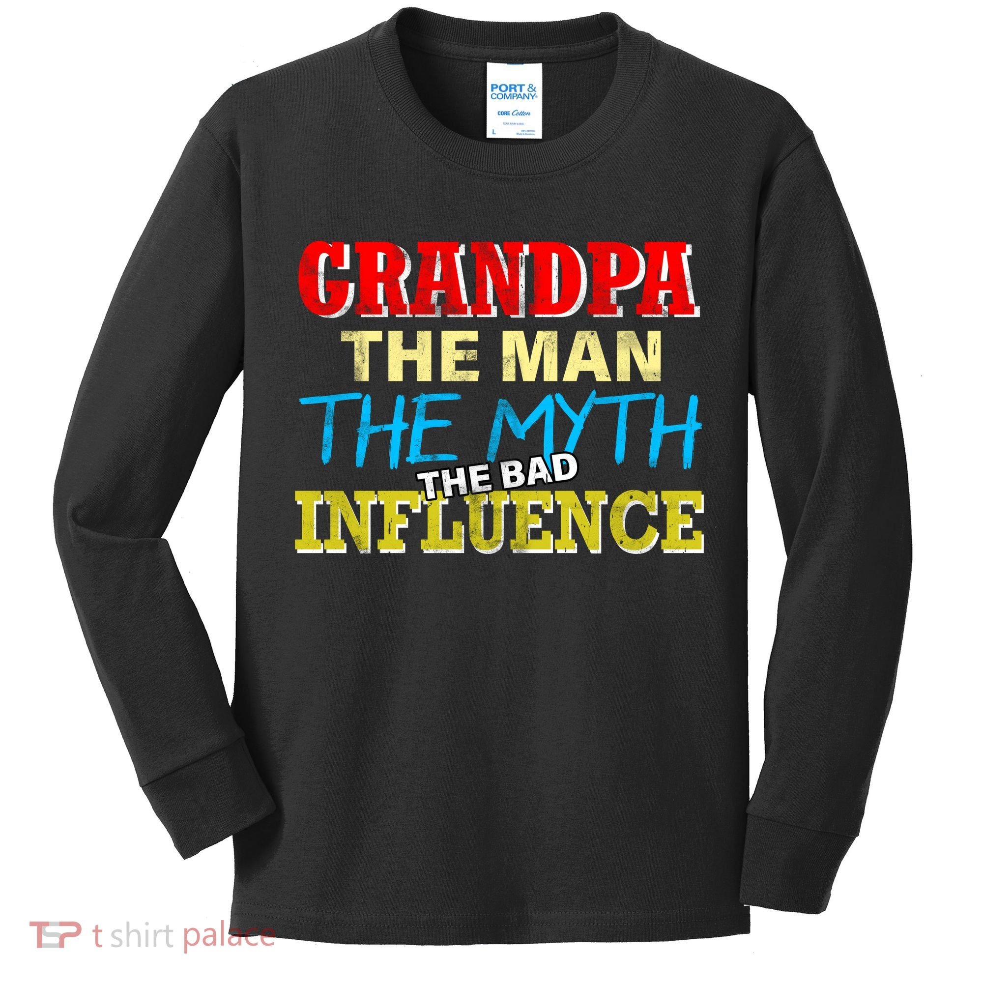 Funny Grandpa Man Myth The Bad Influence Kids Long Sleeve Shirt