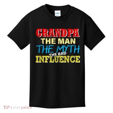 Funny Grandpa Man Myth The Bad Influence Kids T-Shirt