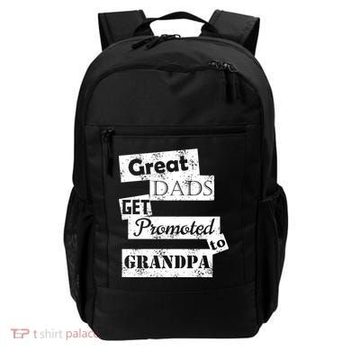 Funny Great Dads Get Promoted To Grandpa Backpack
