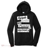 Funny Great Dads Get Promoted To Grandpa Women's Hoodie thumb 0