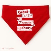 Funny Great Dads Get Promoted To Grandpa USA-Made Doggie Bandana thumb 0