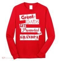 Funny Great Dads Get Promoted To Grandpa Long Sleeve Shirt thumb 0