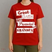 Funny Great Dads Get Promoted To Grandpa T-Shirt thumb 4