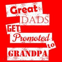 Funny Great Dads Get Promoted To Grandpa Button thumb 1
