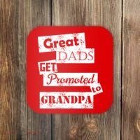 Funny Great Dads Get Promoted To Grandpa Coaster thumb 0