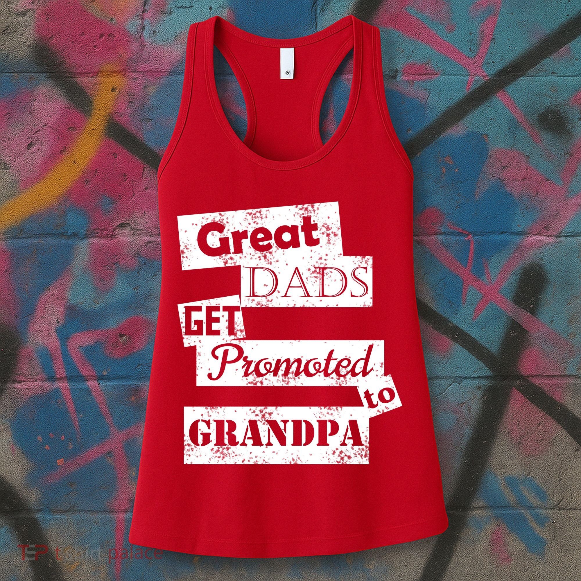 Funny Great Dads Get Promoted To Grandpa Women's Tank Top