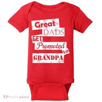 Funny Great Dads Get Promoted To Grandpa Baby Bodysuit
