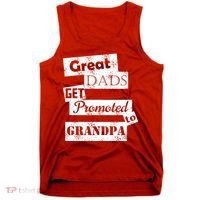 Funny Great Dads Get Promoted To Grandpa Tank Top thumb 0