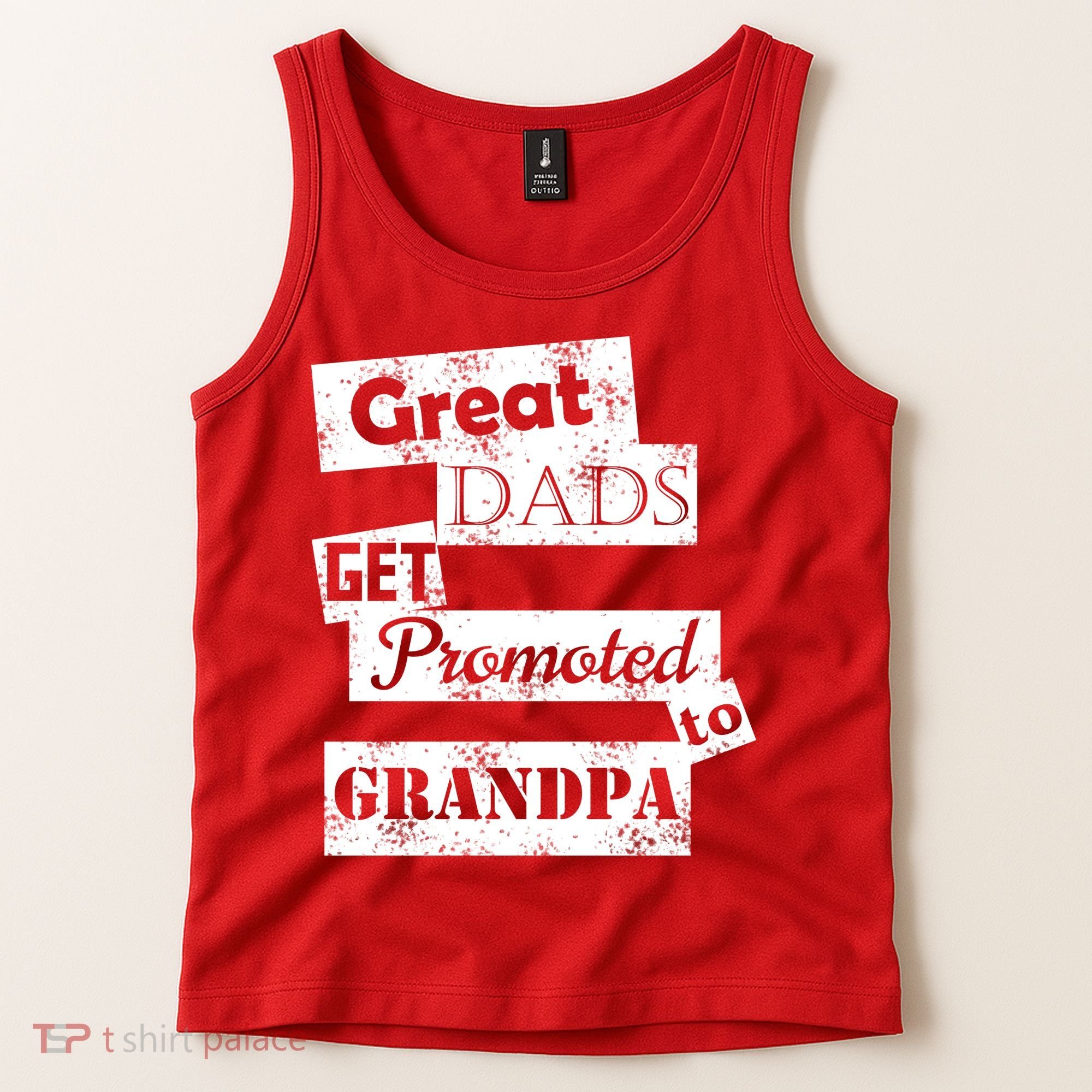 Funny Great Dads Get Promoted To Grandpa Tank Top