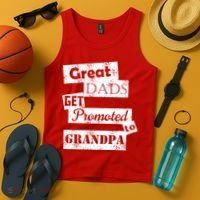 Funny Great Dads Get Promoted To Grandpa Tank Top thumb 4
