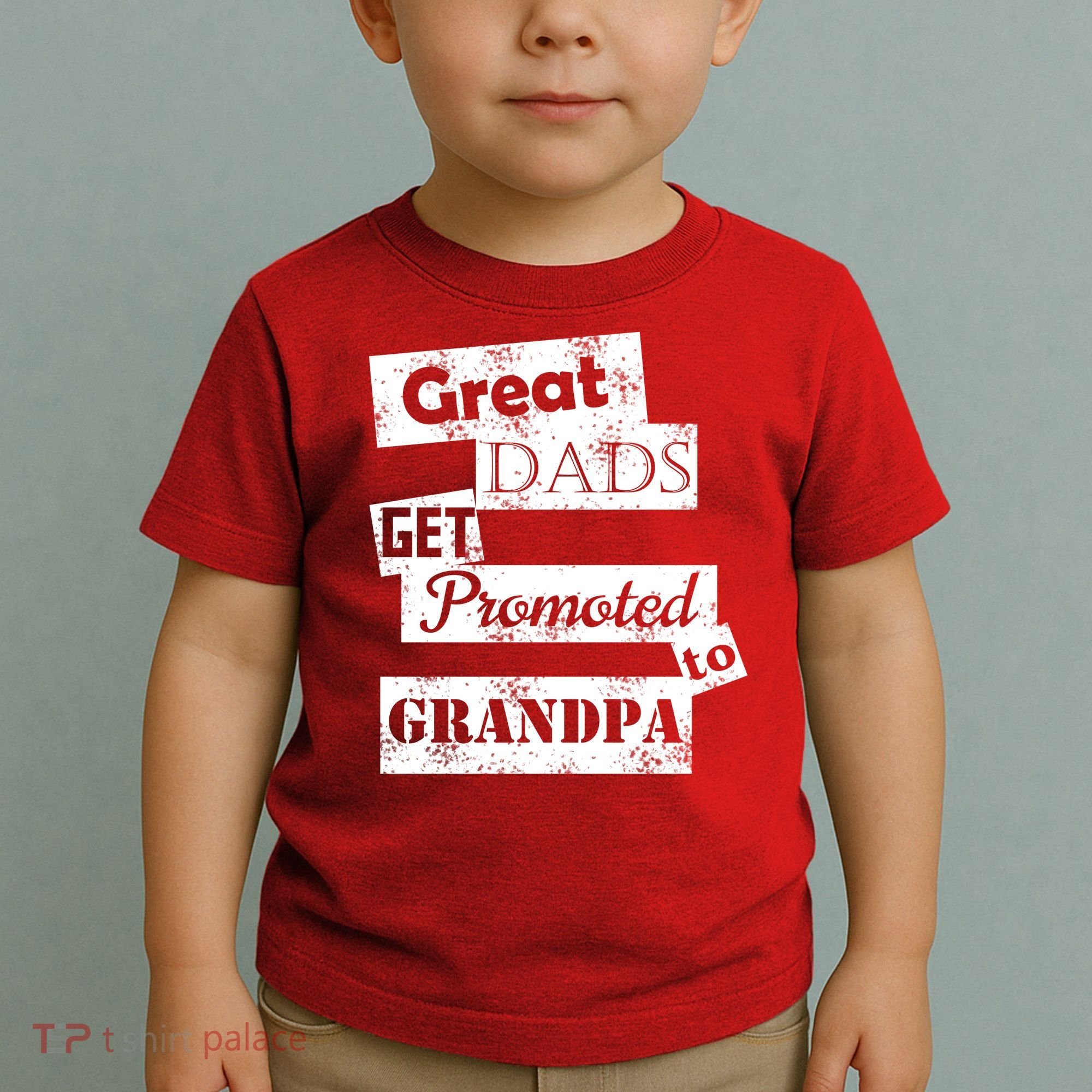 Funny Great Dads Get Promoted To Grandpa Toddler T-Shirt