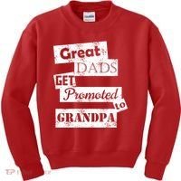 Funny Great Dads Get Promoted To Grandpa Kids Sweatshirt thumb 0