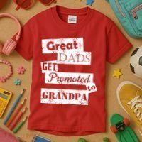 Funny Great Dads Get Promoted To Grandpa Kids T-Shirt thumb 3