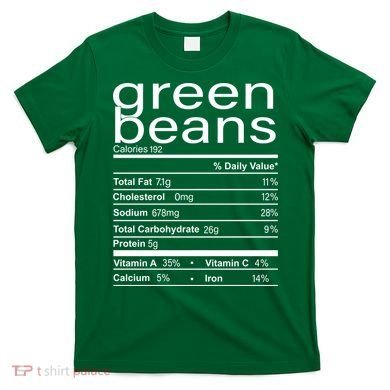 Funny Green Bean Nutrition T-Shirt