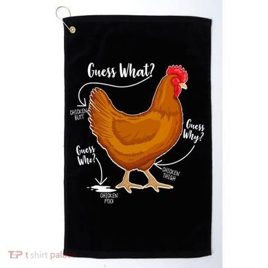 Funny Guess What Chicken Butt ggg Golf Towel
