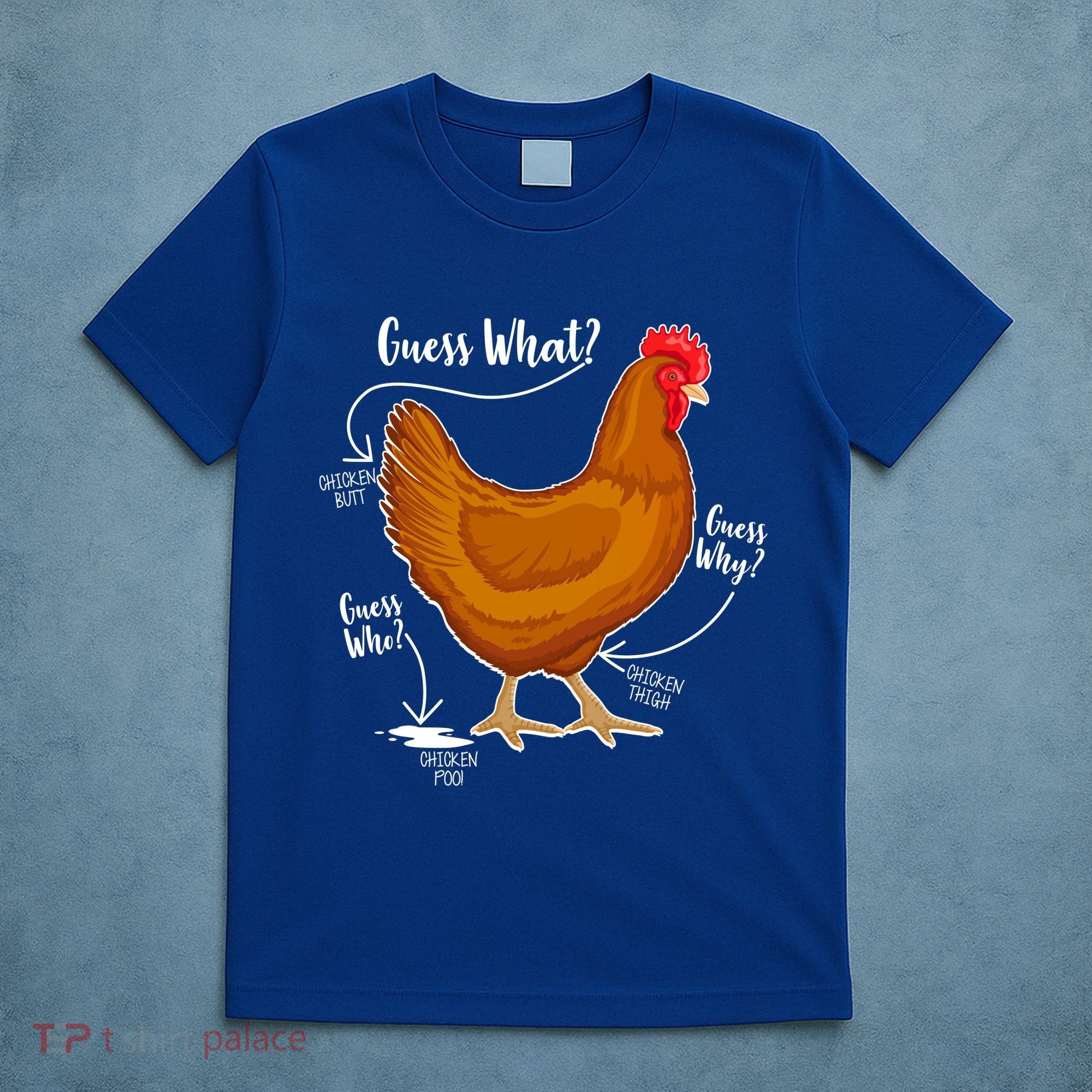 Funny Guess What Chicken Butt ggg T-Shirt
