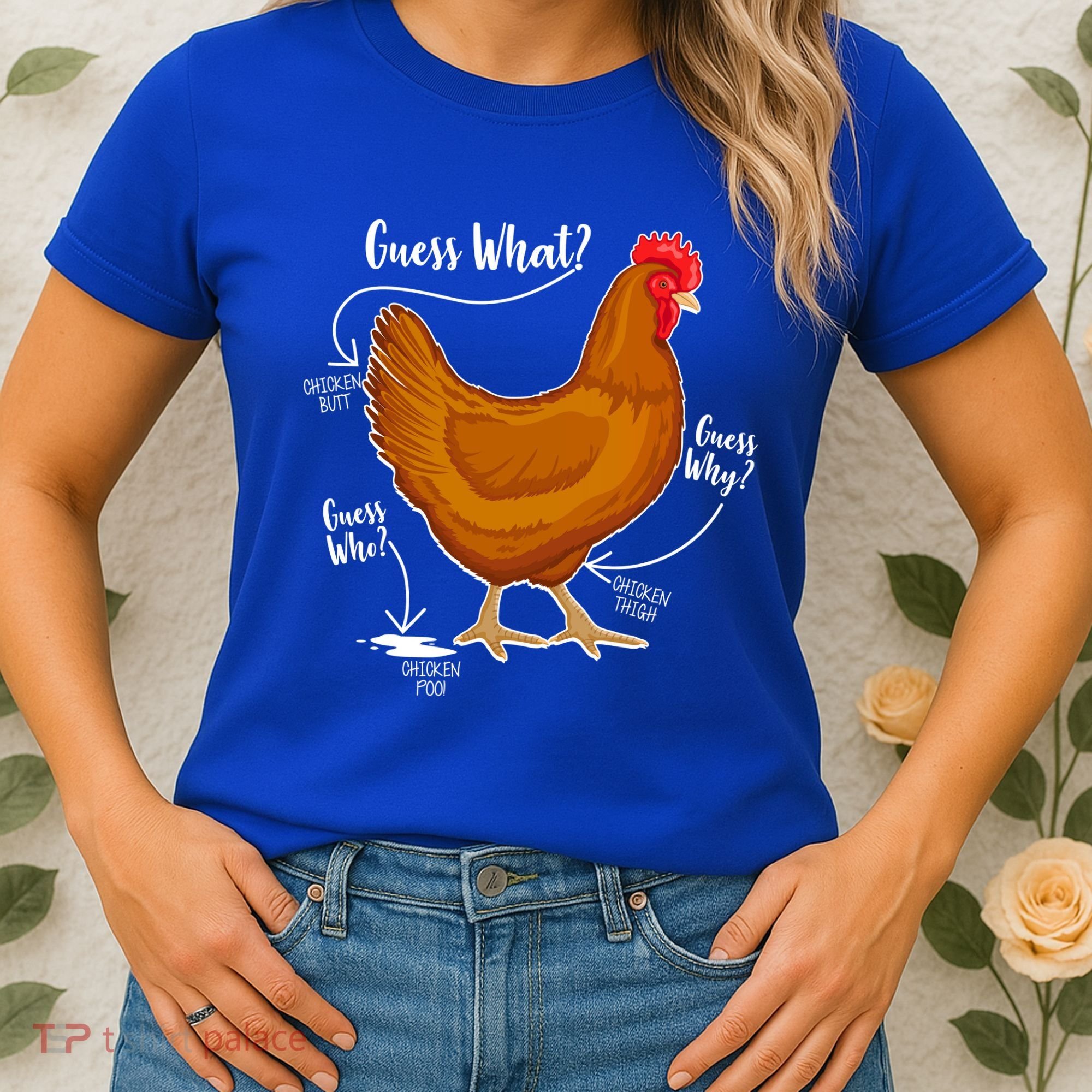 Funny Guess What Chicken Butt ggg Women's T-Shirt