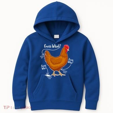 Funny Guess What Chicken Butt ggg Kids Hoodie
