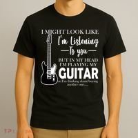 Funny Guitar Sarcastic Saying T-Shirt thumb 3