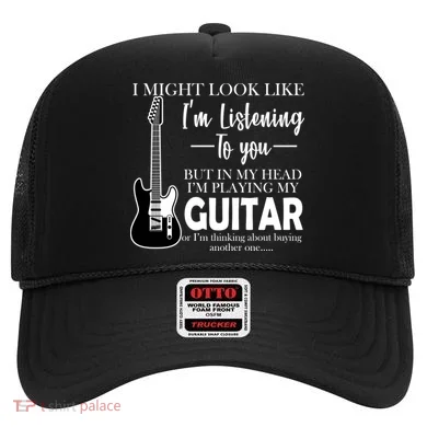 Funny Guitar Sarcastic Saying Hat