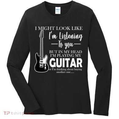 Funny Guitar Sarcastic Saying Women's Long Sleeve Shirt