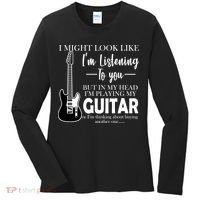 Funny Guitar Sarcastic Saying Women's Long Sleeve Shirt thumb 0