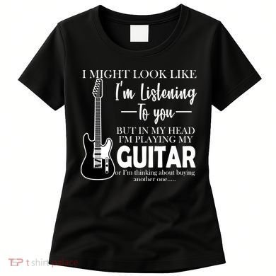 Funny Guitar Sarcastic Saying Women's T-Shirt